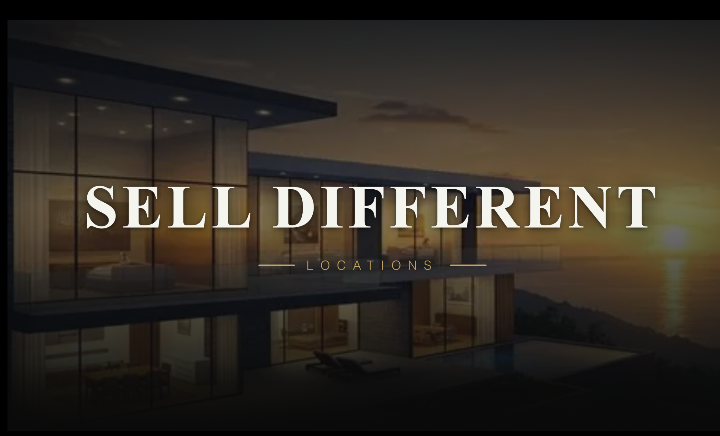SELL DIFFERENT — LOCATIONS